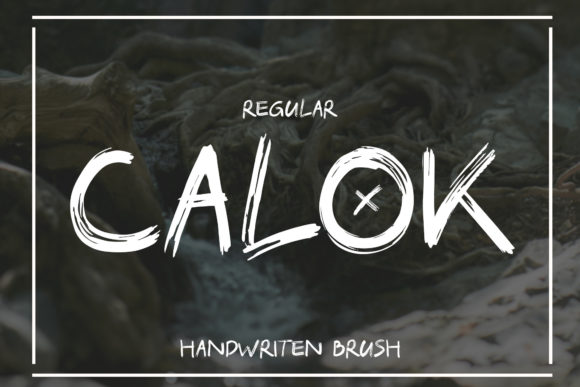 Calok: The Brushed Font for Bold Designs