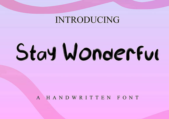 Stay Wonderful: A Modern Handwritten Font
